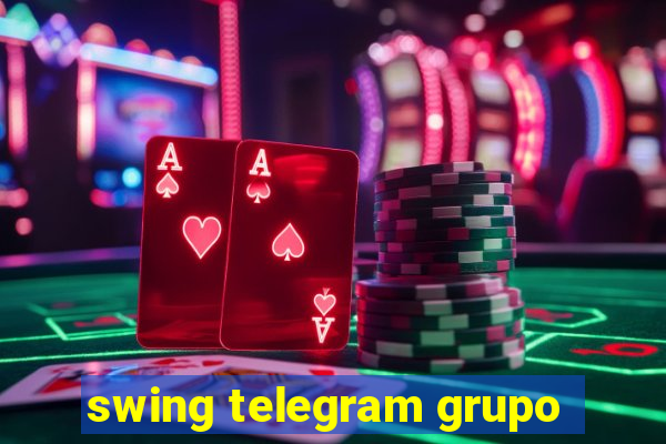 swing telegram grupo